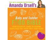 Amanda Ursell s Baby and Toddler Food Bible Your Essential Guide to Feeding Your Child for Their First Four Years Hardcover