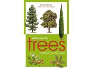 Green Guide to Trees Of Britain And Europe Green Guides Paperback