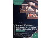 Histories of Medicine and Healing in the Indian Ocean World Indian Ocean World Studies