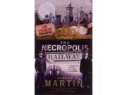 The Necropolis Railway A Novel of Murder Mystery and Steam Jim Stringer Paperback