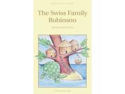 The Swiss Family Robinson Wordsworth Children s Classics Children s Library Paperback