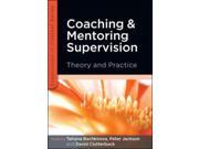 Coaching and Mentoring Supervision Theory and Practice Supervision in Context Paperback