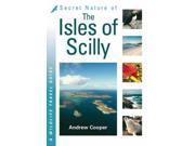 Secret Nature of the Isles of Scilly Paperback