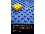 The Oxford Handbook of the European Union Oxford Handbooks in Politics International Relations Paperback