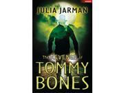 The Revenge of Tommy Bones Wired Paperback