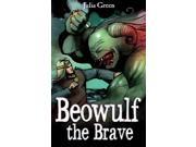 Beowulf the Brave White Wolves Myths and Legends Paperback