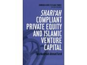 Shariah Compliant Private Equity and Islamic Venture Capital Edinburgh Guides to Islamic Finance Paperback