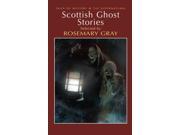 Scottish Ghost Stories Tales of Mystery The Supernatural Paperback
