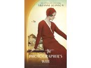 The Photographer s Wife Hardcover