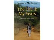 The Life in My Years Hardcover