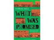 What Was Promised Paperback