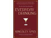 Everyday Drinking The Distilled Kingsley Amis Paperback