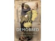 Demobbed Coming Home After World War Two Paperback
