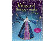 Wizard Things to Make and Do Usborne Things to Make and Do Paperback