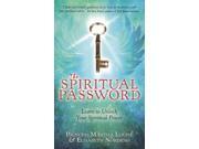 The Spiritual Password Learn to Unlock Your Spiritual Power Paperback