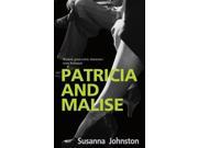 Patricia and Malise A Novel Hardcover