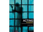 Acting Techniques An Introduction for Aspiring Actors Performance Books Paperback