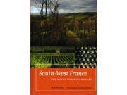South West France The Wines and Winemakers Hardcover