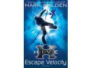 H.I.V.E. 3 Escape Velocity Paperback
