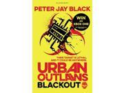 Blackout Urban Outlaws Paperback