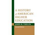 A History of American Higher Education 2