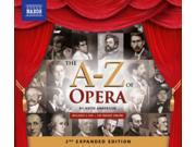 The A Z Of Opera [2nd Expanded Ed] [Various Artists Various Conductors] [Naxos 8558216 17]