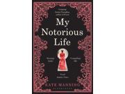 My Notorious Life Paperback
