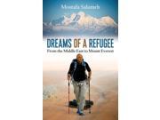 Dreams of a Refugee From the Middle East to Mount Everest Hardcover