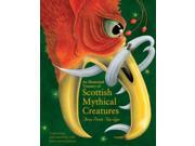 An Illustrated Treasury of Scottish Mythical Creatures Hardcover