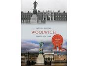 Woolwich Through Time Paperback
