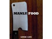 Manly Food Hardcover