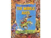 Adventures in the Middle Ages Good Times Travel Agency Paperback
