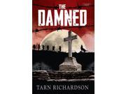The Damned The Darkest Hand Trilogy Inquisitor Poldek Tacit 1 Paperback