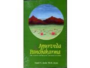 Ayurveda and Panchakarma The Science of Healing and Rejuvenation Paperback