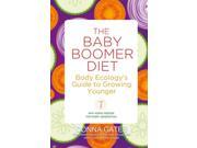 The Baby Boomer Diet Body Ecology s Guide to Growing Younger Paperback