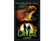 The Caves Lizard The Caves 1 Paperback