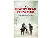 The Death s Head Chess Club Paperback