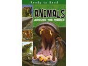 Animals Around The World Ready to Read Paperback