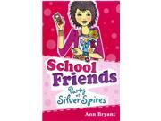 Party at Silver Spires School Friends Paperback