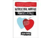 Intercultural Marriage Promises and Pitfalls Paperback