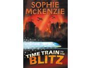 Time Train to the Blitz Paperback