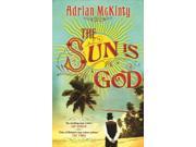 The Sun is God Paperback