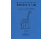 Sanskrit is Fun Pt. II A Sanskrit Course for Beginners Paperback