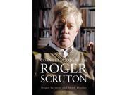 Conversations with Roger Scruton Hardcover