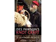 Des Pawson s Knot Craft 35 Ropework Projects Paperback