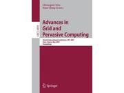 Advances in Grid and Pervasive Computing Second International Conference GPC 2007 Paris France May 2 4 2007 Proceedings Lecture Notes in . . . Computer