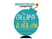 The Collapse of Globalism And the Reinvention of the World Paperback