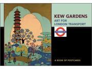 Kew Gardens Art for London Transport A Book of Postcards Paperback