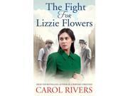 The Fight for Lizzie Flowers Paperback