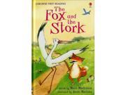 Fox and the Stork First Reading Usborne First Reading Hardcover
